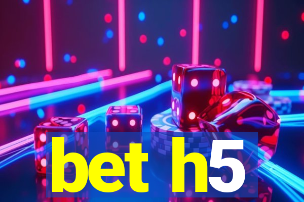 bet h5